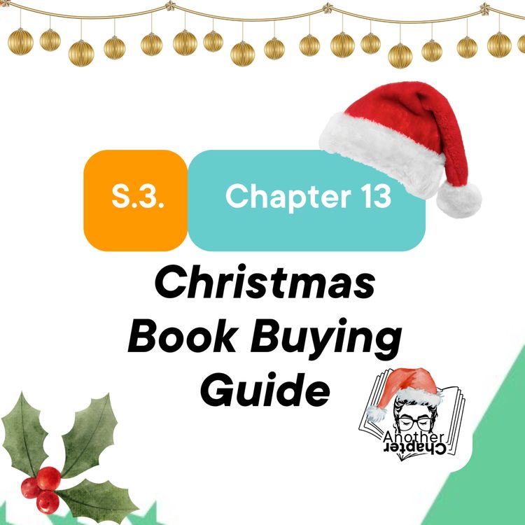 cover art for S.3 Chapter 13 - Christmas Book Gift recommendations