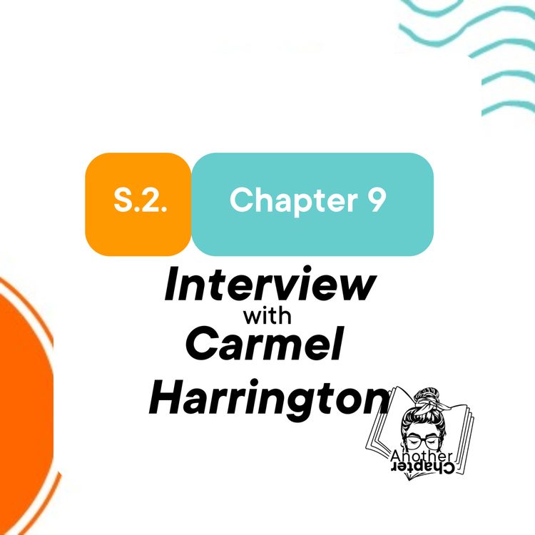 cover art for S2. Chapter 9 - Interview with Carmel Harrington