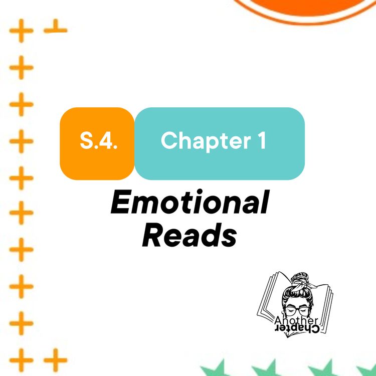 cover art for Emotional Reads - S.4. Chapter 1