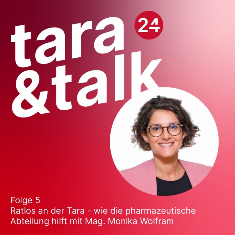 cover art for Ratlos an der Tara – wie die pharmazeutische Abteilung hilft  Gast: Mag.Monika Wolfram