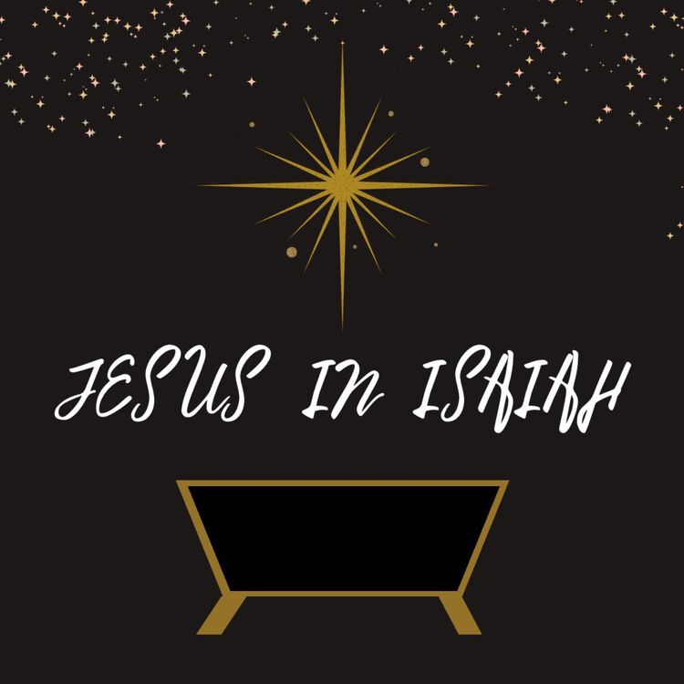 cover art for Isaiah 7:10-16 - Jesus, Immanuel