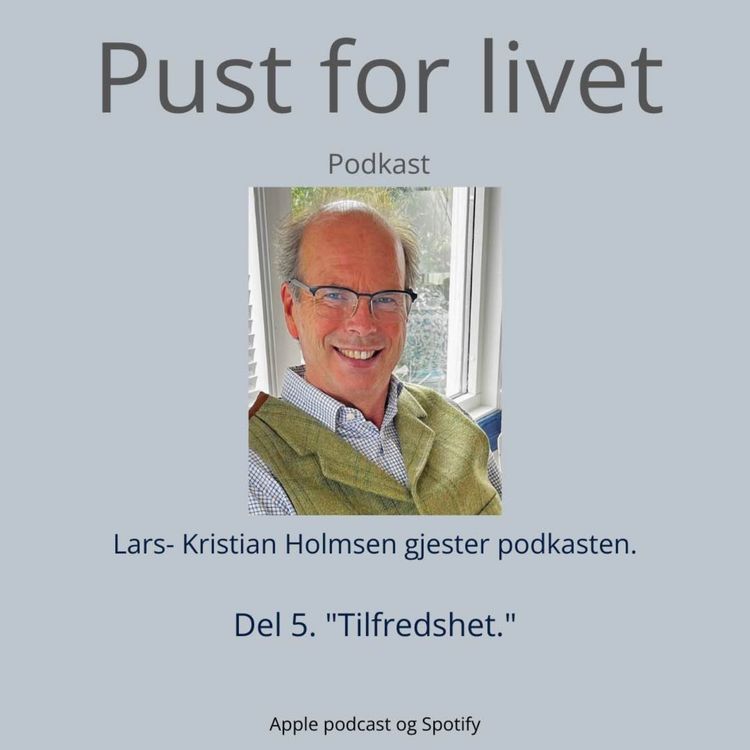cover art for Lars- Kristian Holmsen. Del 5. "Tilfredshet."