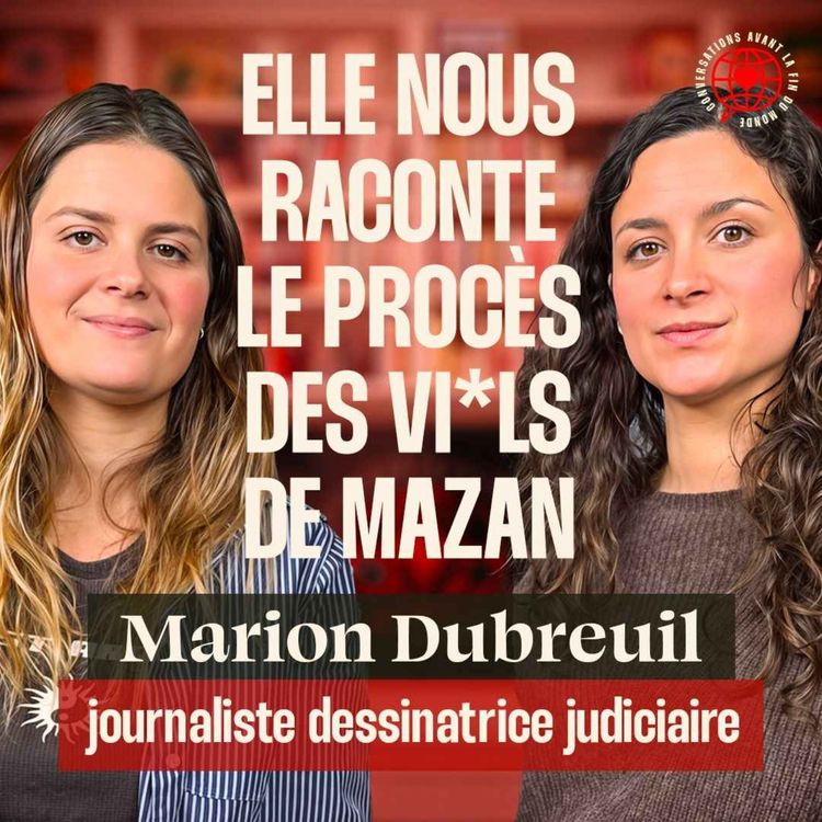 cover art for Procès des vi*ls de Mazan : Marion Dubreuil, dessinatrice judiciaire, répond à mes questions