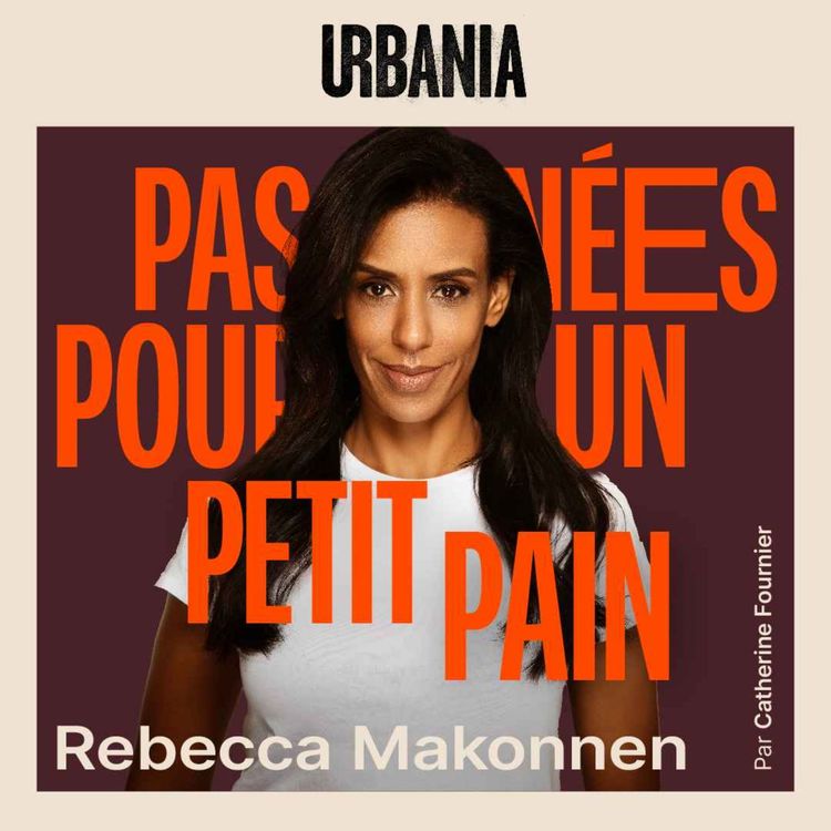 cover art for Rebecca Makonnen - Faire partie de la solution 