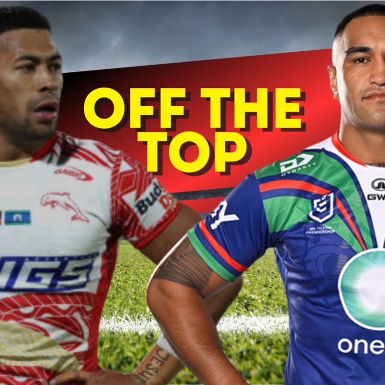 cover art for NEXT MAN UP| OFF THE TOP| NZ WARRIORS V DOLPHINS| MATCH REVIEW