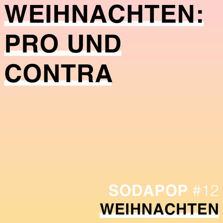 cover art for #12 Weihnachten: Pro und Contra – Purer Pop und Kernfamilienpropaganda 