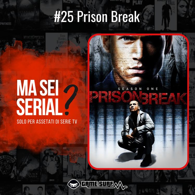 cover art for Prison Break: l'incredibile storia dell'evasione da Fox River