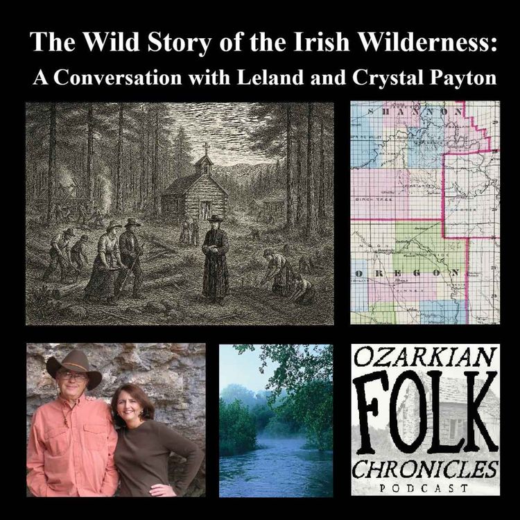 cover art for Episode 97: The Wild Story of the Irish Wilderness: A Conversation with Leland and Crystal Payton
