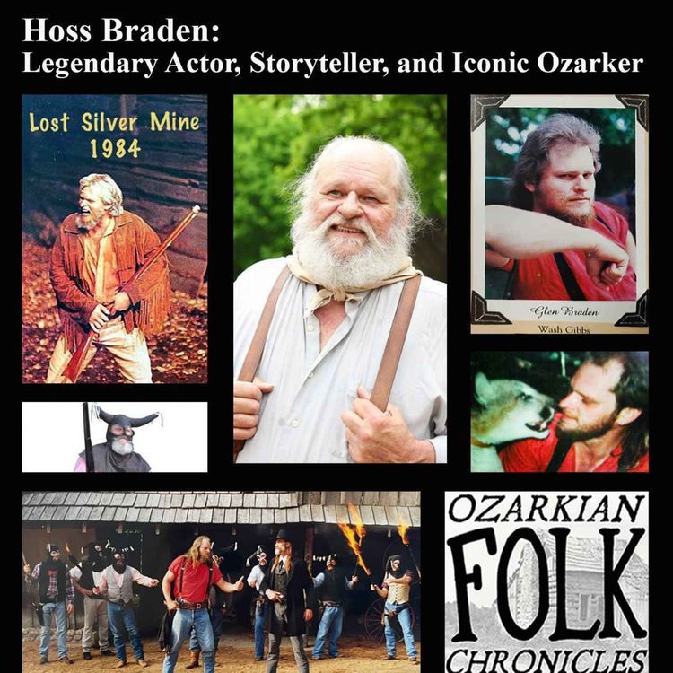 cover art for Episode 68: Hoss Braden: Legendary Actor, Storyteller, and Iconic Ozarker