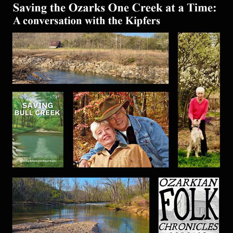 cover art for Episode 65: Saving the Ozarks One Creek at a Time: A conversation with the Kipfers