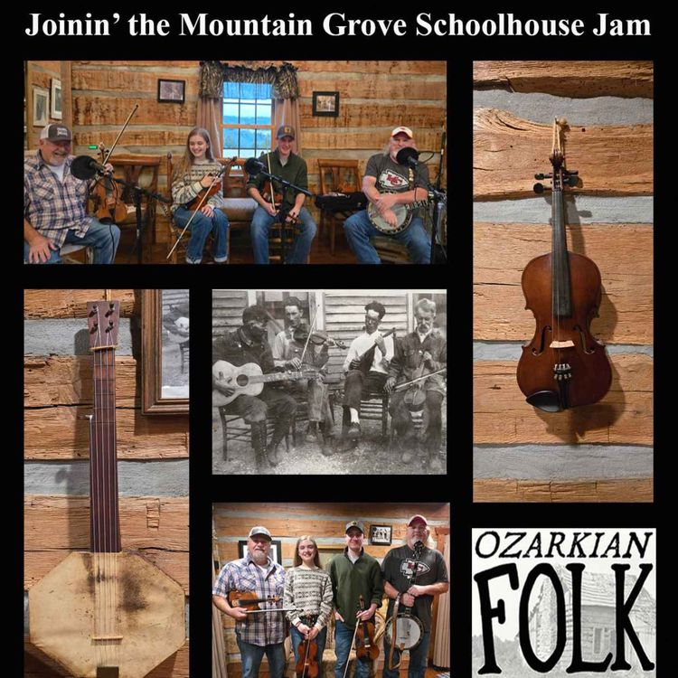 cover art for Episode 55: Joinin' the Mountain Grove School House Jam! 