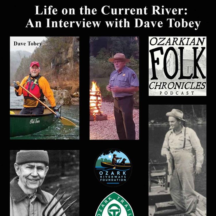 cover art for Episode 53 - Life on the Current River: An interview with Dave Tobey