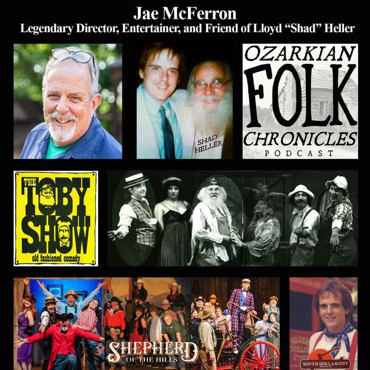 cover art for Episode 36 - Jae McFerron, Legendary Director, Entertainer, and Friend of Lloyd "Shad" Heller