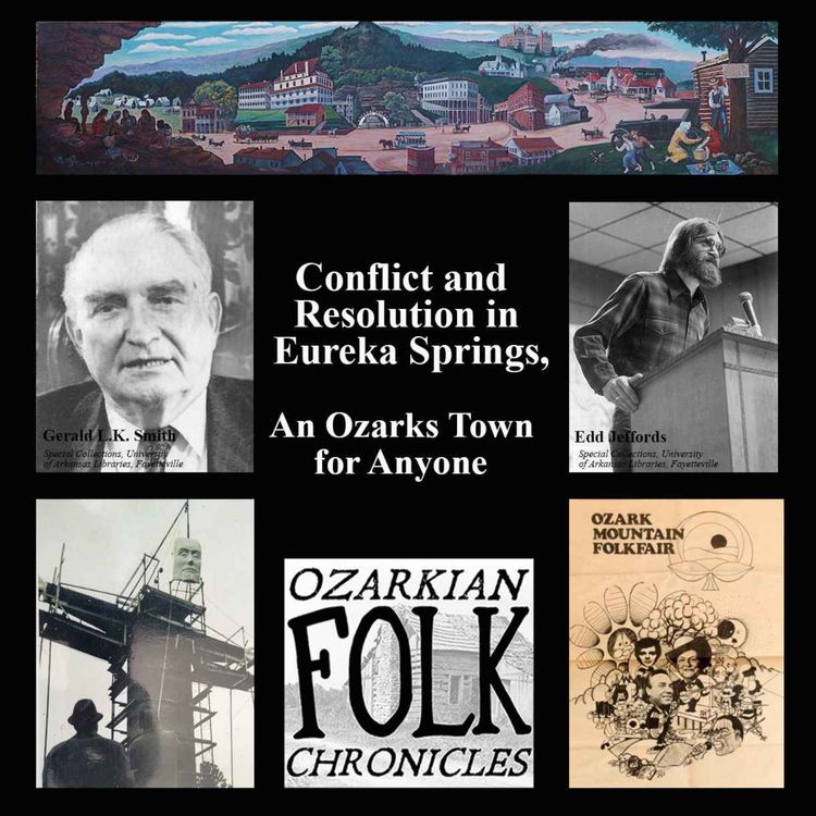 cover art for Episode 25 - Conflict and Resolution in Eureka Springs, an Ozarks Town for Anyone