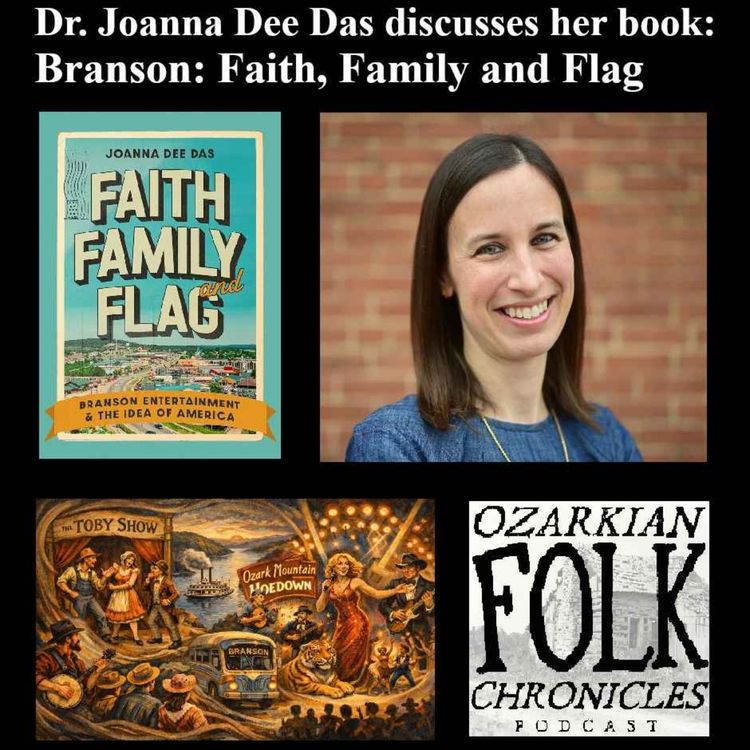 cover art for Episode 109: Dr. Joanna Dee Das discusses her book: Branson: Faith, Family, and Flag