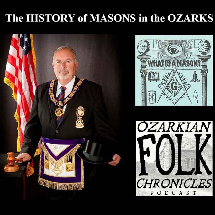 cover art for Episode 134: The History of Masons in the Ozarks