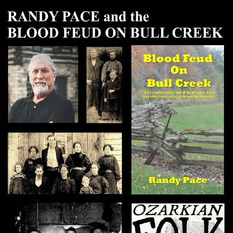 cover art for Episode 136: Randy Pace and the Blood Feud on Bull Creek