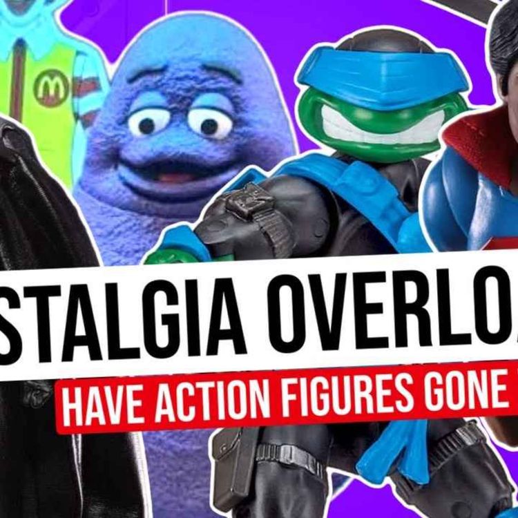 cover art for Has Action Figure Nostalgia Gone Too Far?