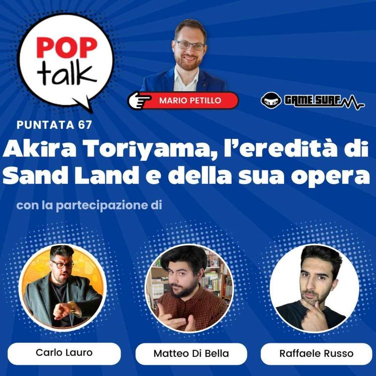 cover art for POPTalk _67 - Akira Toriyama_ cosa ci lascia Sand Land e la sua opera