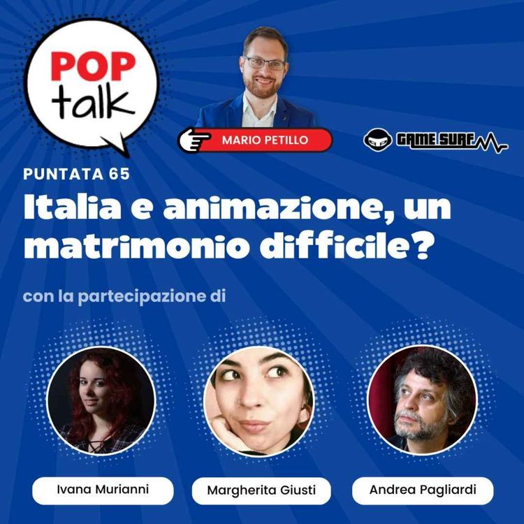 cover art for POPTalk #65 - Italia e animazione: un matrimonio difficile?