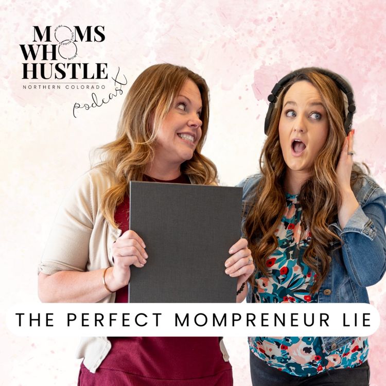 cover art for The “Perfect Mompreneur” Lie: Why You’re Not Failing, You’re Just Overloaded