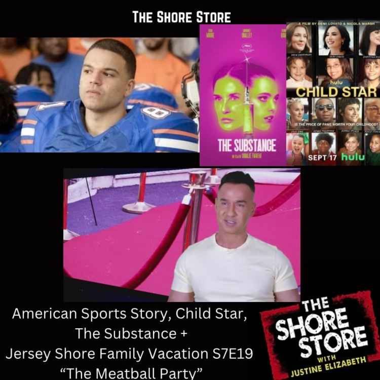 cover art for Jersey Shore Family Vacation S7E19 "The Meatball Party" + American Sports Story, Child Star, The Substance && more !