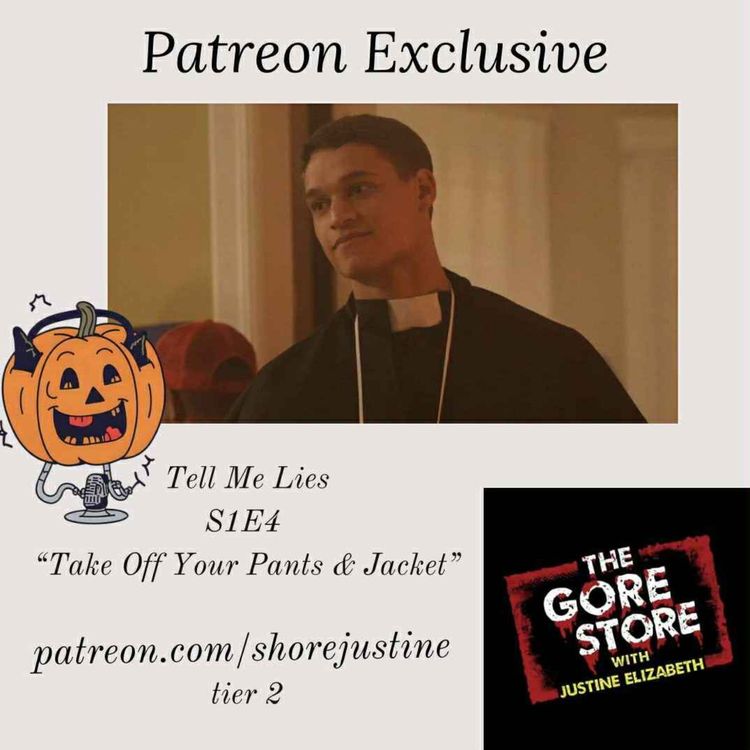 cover art for Tell Me Lies S1E4 "Take Off Your Pants and Jacket" 