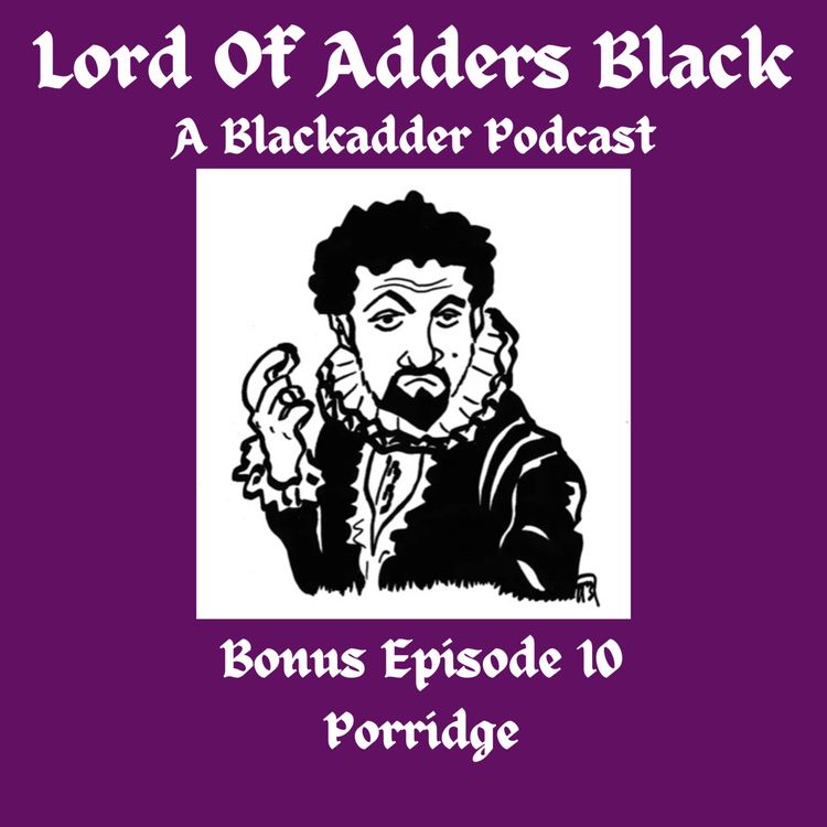 cover art for Bonus Episode 10 - Porridge