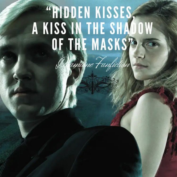 cover art for Dramione Fanfiktion | Hidden Kisses, A Kiss in the Shadow of the Masks | Teil 2