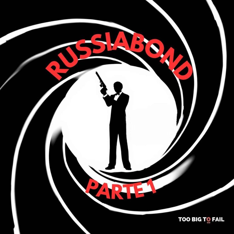 cover art for EP. 21 - La storia di RussiaBond: il più grande trader italiano (parte 1)