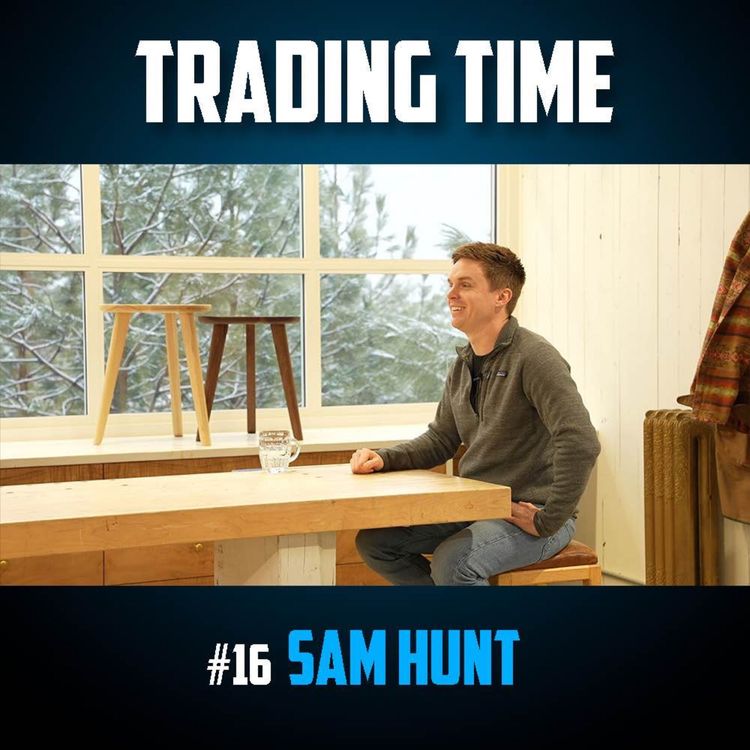 cover art for #16 Building Custom Furniture | Sam Hunt