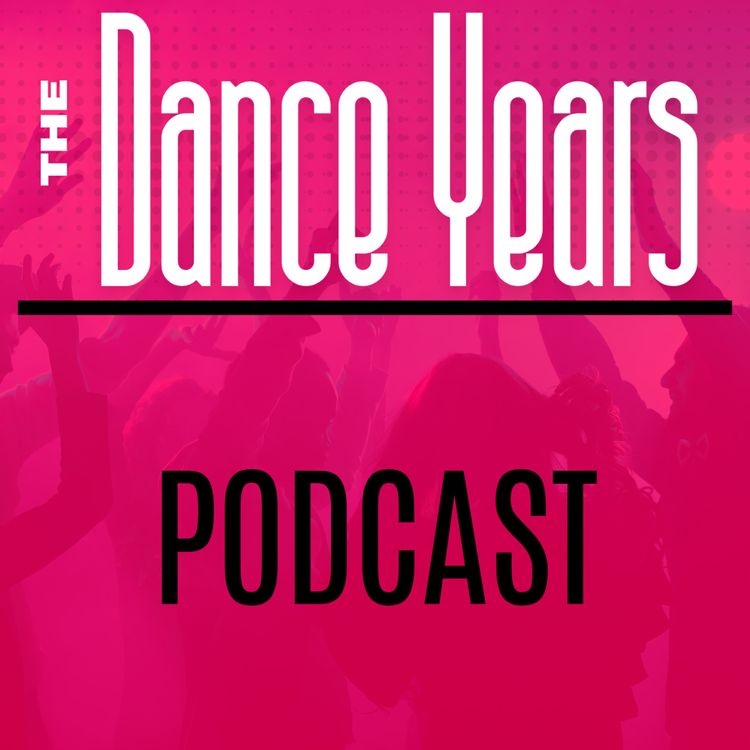 cover art for The Dance Years with Alan Deane - 25th July 2025