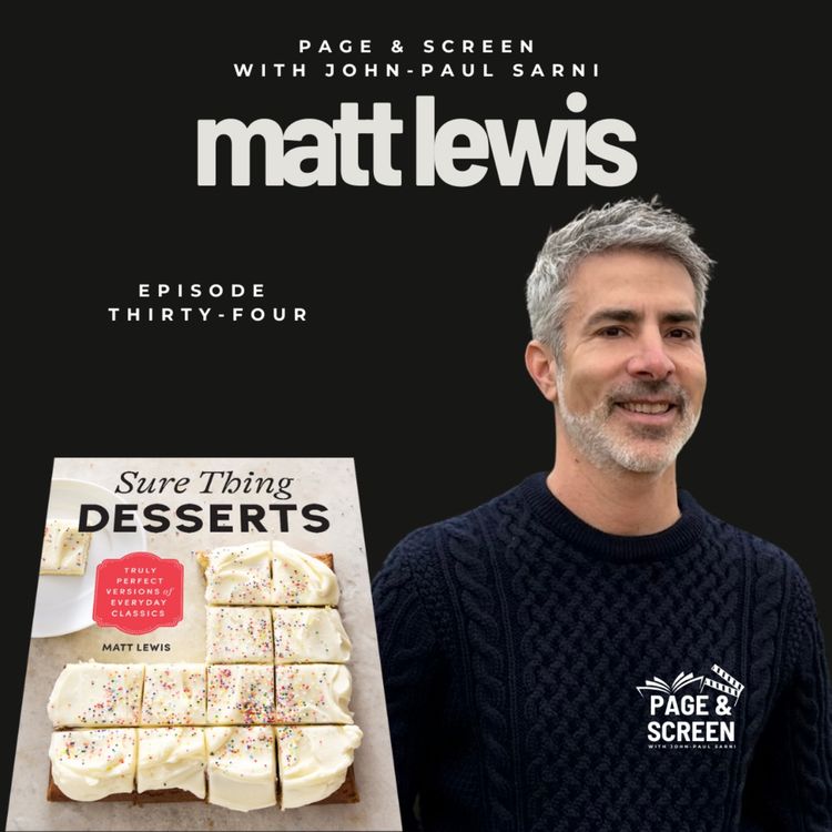 cover art for SURE THING DESSERTS with Matt Lewis | Episode 34