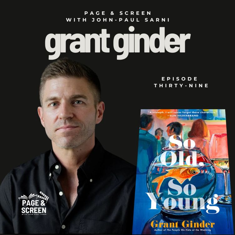 cover art for SO OLD, SO YOUNG with Grant Ginder | Episode 39