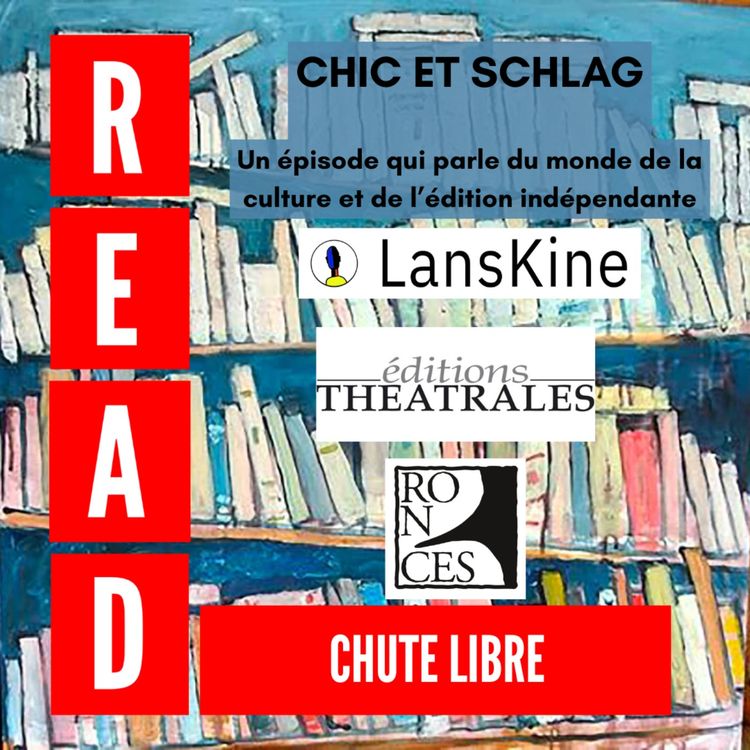 cover art for Chic et schlag - Un état des lieux de l'édition indépendante