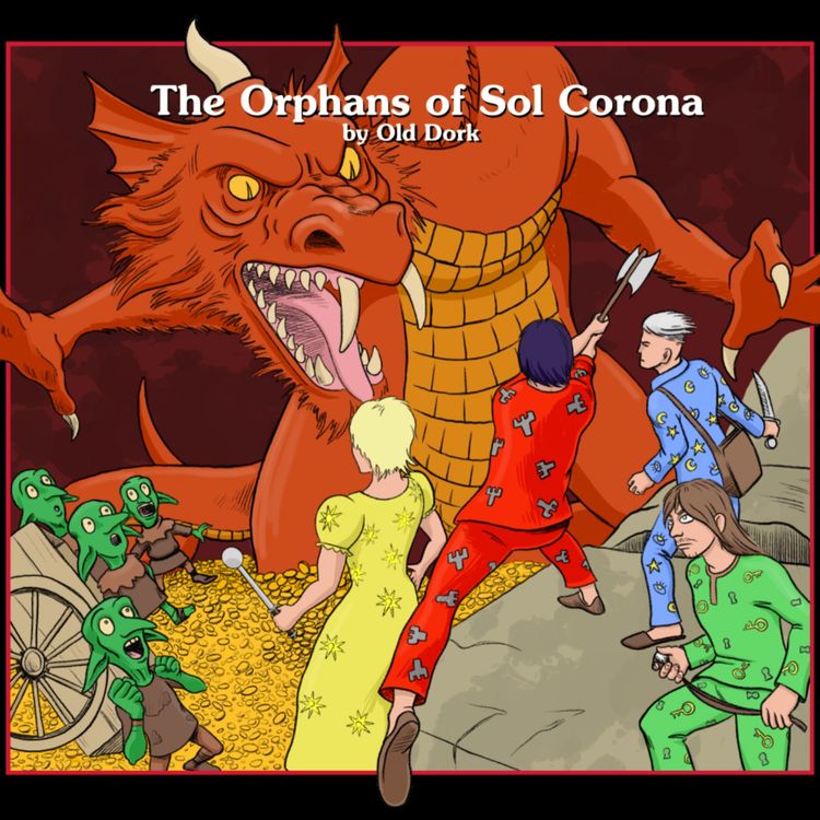 cover art for The Orphans of Sol Corona | Classic D&D | Actual Play 1