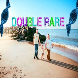cover art for Double Rare: A Mother's Path With Two Rare Diseases