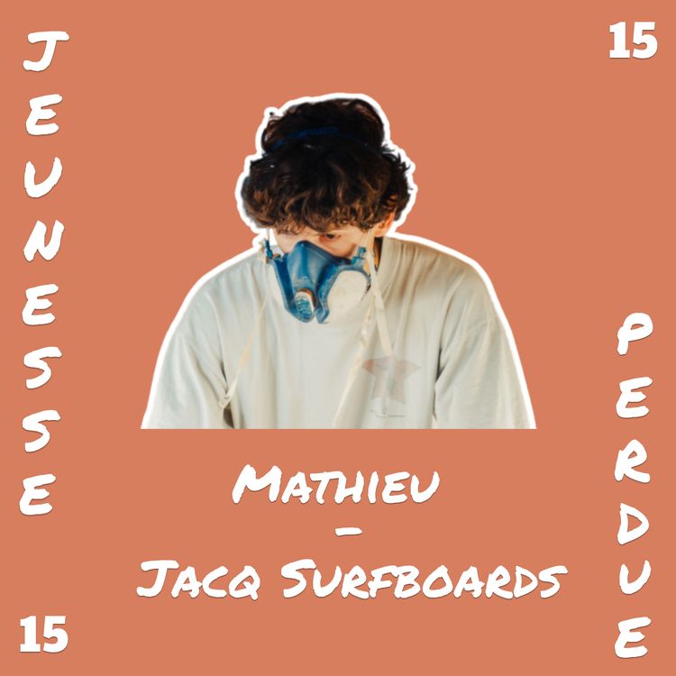cover art for Mathieu se lance dans la création de planches de surf !