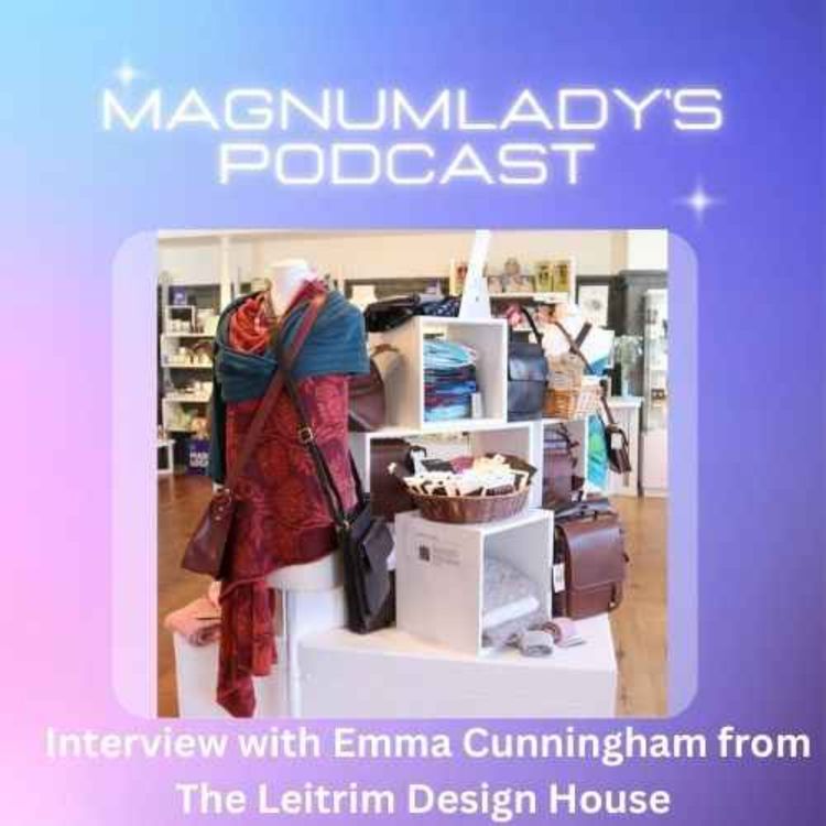 cover art for Interview with Emma Cunningham from The Leitrim Design House 