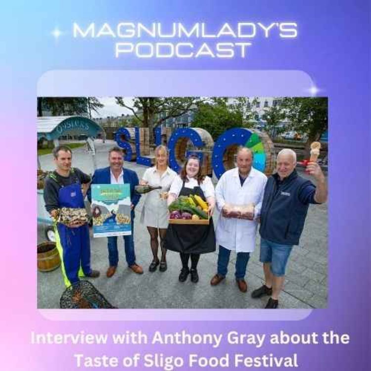 cover art for Interview with Anthony Gray about the Taste of Sligo Food Festival and Taste of Sligo Food Tours
