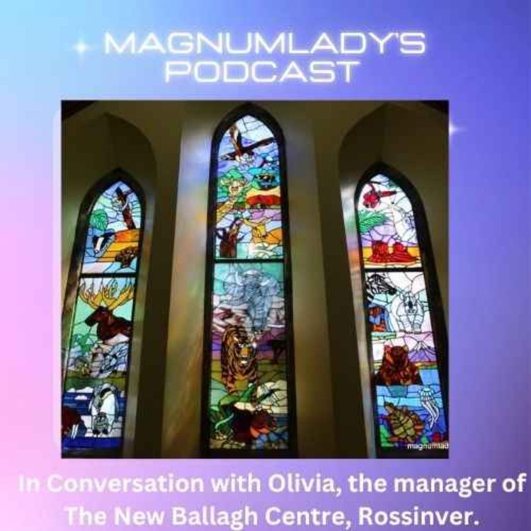 cover art for In conversation with Olivia, the manager of The New Ballagh Centre, Rossinver, Co. Leitrim