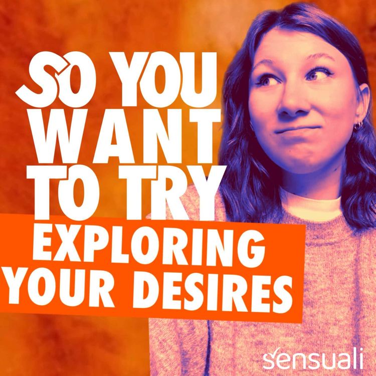 cover art for So You Want To Talk To Your Partner About Your Sexual Needs and Fantasies