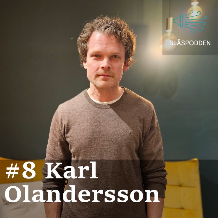 cover art for Blåspodden Avsnitt #8 - Karl Olandersson