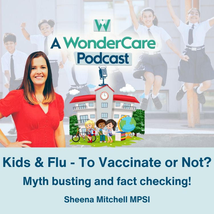 cover art for Kids & Flu - To Vaccinate or Not? Myth busting and fact checking!