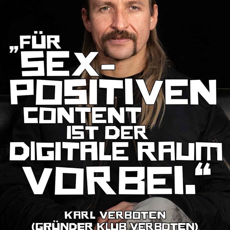 cover art for Klub Verboten-Gründer Karl über Social Media-Zensur, Fetisch-Kultur und sexpositive Partys
