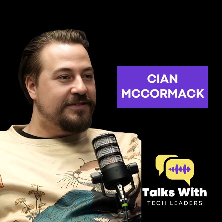 cover art for Cian McCormack - Giving Autonomy & Trust: Traditional Management Is On The Way Out