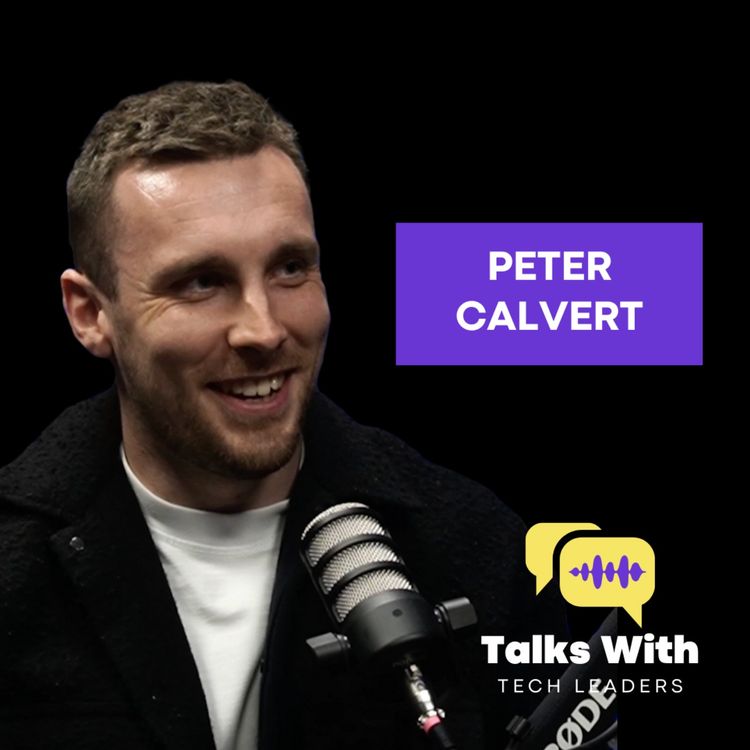 cover art for Peter Calvert - From Apprentice To CTO: To Founder of Embeddable