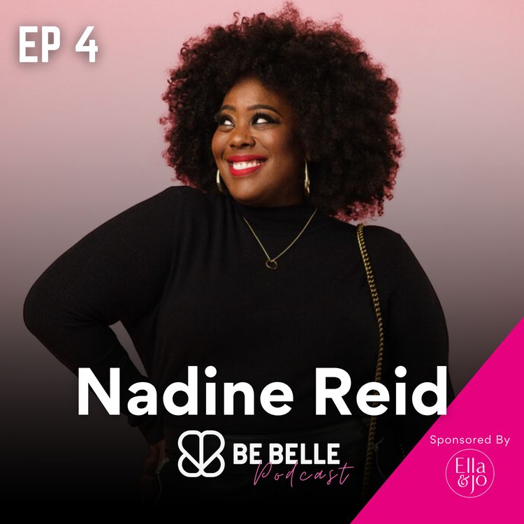 cover art for S5 E4 - Saying Yes to Life: Confidence, Reinvention and Personal Growth with Nadine Reid