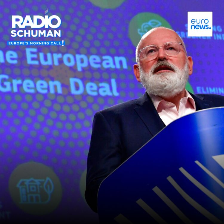 cover art for Centre-right once led on the Green Deal, now they've renounced it, says Timmermans | Radio Schuman