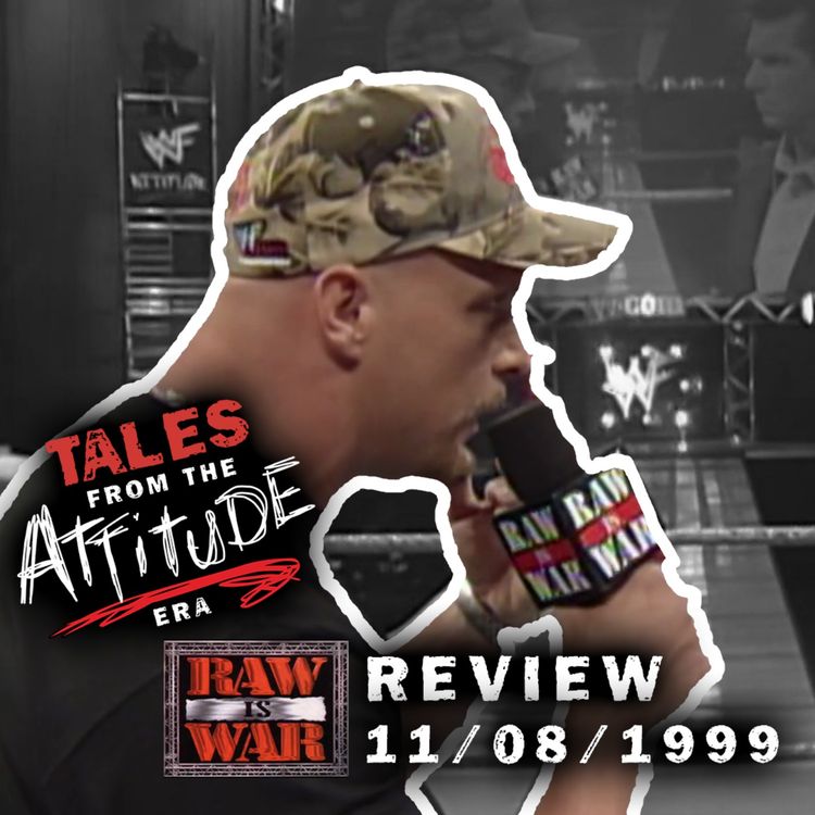 cover art for Steve Austin's Last RAW Before Injury - Raw Review 11/8/99